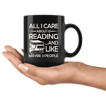 "All I Care About Is Reading"11oz Black mug - Gifts For Reading Addicts