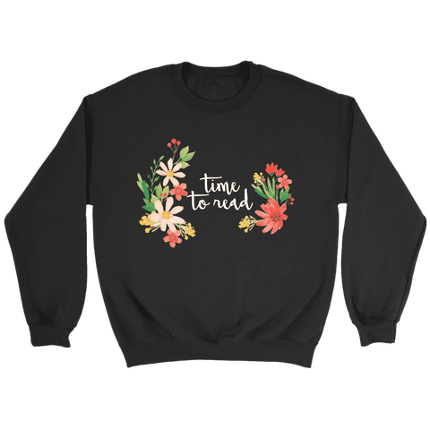 "Time to Read" Sweatshirt - Gifts For Reading Addicts