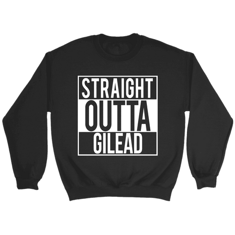 "Straight outta gilead" Sweatshirt - Gifts For Reading Addicts