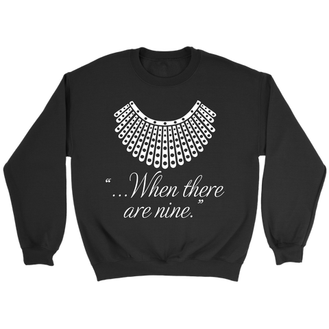 "When there are nine" Sweatshirt - Gifts For Reading Addicts