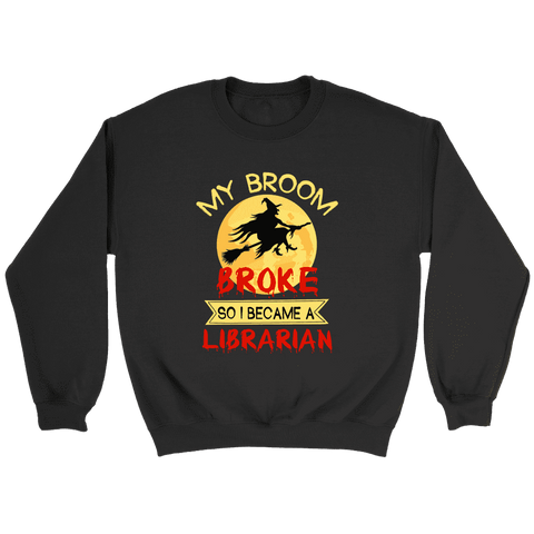 "I Became A Librarian" Sweatshirt - Gifts For Reading Addicts