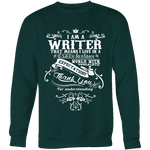 I am a writer Sweatshirt - Gifts For Reading Addicts