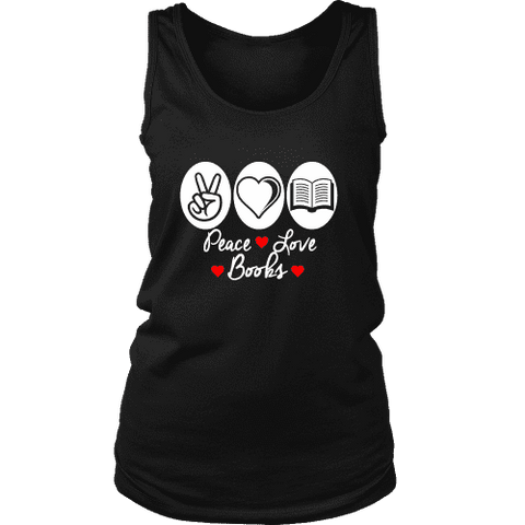 Peace, Love, Books Womens Tank Top - Gifts For Reading Addicts