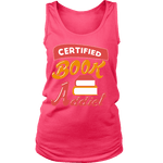 Certified book addict Womens Tank - Gifts For Reading Addicts