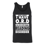 Stay Away I Have O.R.D Unisex Tank Top - Gifts For Reading Addicts