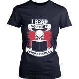I read so i dont choke people Fitted T-shirt - Gifts For Reading Addicts
