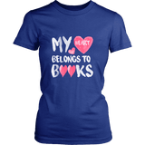 My Heart Belongs To Books Fitted T-shirt - Gifts For Reading Addicts