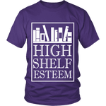 High Shelf Esteem Unisex T-shirt - Gifts For Reading Addicts