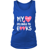 My Heart Belongs To Books Womens Tank Top - Gifts For Reading Addicts