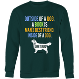 Outside of a dog a book is man's best friend Sweatshirt - Gifts For Reading Addicts
