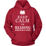 Keep calm i'm reading, seriously! shh! Hoodie - Gifts For Reading Addicts