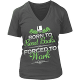Born to read - V-neck - Gifts For Reading Addicts
