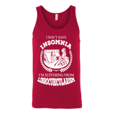 I dont have insomnia I'm suffering from Librocubicularism, Unisex Tank Top - Gifts For Reading Addicts