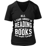 All i care about is reading books V-neck - Gifts For Reading Addicts