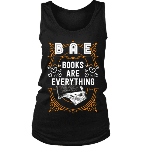 BAE, Books Are Everything Womens Tank - Gifts For Reading Addicts