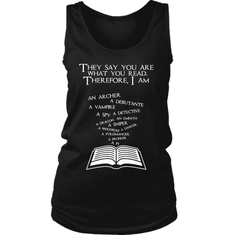 They say you are what you read Womens Tank - Gifts For Reading Addicts
