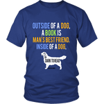 Outside of a dog, a book is ... - Gifts For Reading Addicts