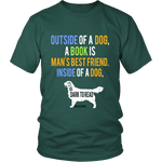 Outside of a dog, a book is ... - Gifts For Reading Addicts