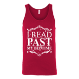 I read past my bed time Unisex Tank - Gifts For Reading Addicts