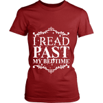I read past my bed time Fitted T-shirt - Gifts For Reading Addicts