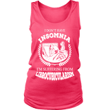 I dont have insomnia I'm suffering from Librocubicularism, Womens Tank Top - Gifts For Reading Addicts