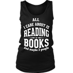 All i care about is reading books Womens Tank - Gifts For Reading Addicts