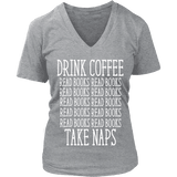 Drink Coffee, Read books, Take naps V-neck - Gifts For Reading Addicts