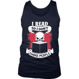 I read so i dont choke people Mens Tank - Gifts For Reading Addicts