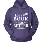 The book was better - Gifts For Reading Addicts
