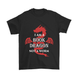 I Am A Book Dragon Unisex T-shirt - Gifts For Reading Addicts