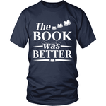 The book was better - Gifts For Reading Addicts