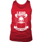 I read so i dont choke people Mens Tank - Gifts For Reading Addicts