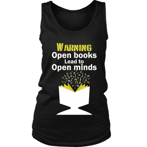 Warning! Open books lead to open minds Womens Tank - Gifts For Reading Addicts