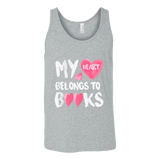 My Heart Belongs To Books Unisex Tank Top - Gifts For Reading Addicts