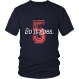 So it Goes T-shirt - Gifts For Reading Addicts