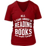 All i care about is reading books V-neck - Gifts For Reading Addicts