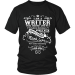 I am a writer Unisex T-shirt - Gifts For Reading Addicts