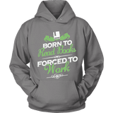 Born to read books forced to work Hoodie - Gifts For Reading Addicts