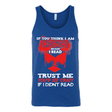 I'm crazy because i read ? Unisex Tank - Gifts For Reading Addicts