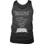 They say you are what you read Mens Tank - Gifts For Reading Addicts