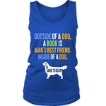 Outside of a dog a book is man's best friend Womens Tank - Gifts For Reading Addicts