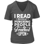 I read because - V-neck - Gifts For Reading Addicts