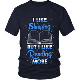 I Like Sleeping, But I Like Reading More Unisex T-shirt - Gifts For Reading Addicts