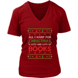 All i want for christmas is lots and lots of books V-neck tee - Gifts For Reading Addicts