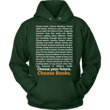 Choose Your Future, Choose Books Hoodie - Gifts For Reading Addicts
