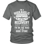 I'm a Bookaholic Unisex T-shirt - Gifts For Reading Addicts