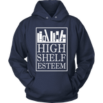 High Shelf Esteem Hoodie - Gifts For Reading Addicts