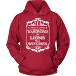 I always check Wardrobes for lions and witches, Hoodie - Gifts For Reading Addicts
