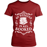 My weekend is all booked Fitted T-shirt - Gifts For Reading Addicts