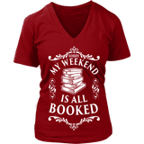 My weekend is booked - V-neck - Gifts For Reading Addicts